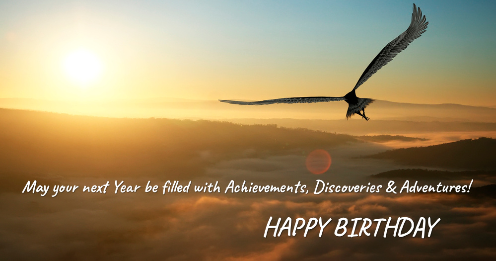 Eagle flying in the clouds at dawn. May your next Year be filled with Achievements, Discoveries & Adventures! Happy Birthday!